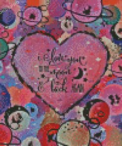 I Love You To The Moon And Back Quote Art Diamond Paintings