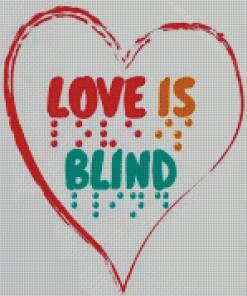 Love Is Blind Colorful Quote Diamond Painting