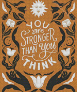 You Are Stronger Than You Think Diamond Painting