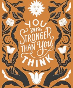 You Are Stronger Than You Think Diamond Painting